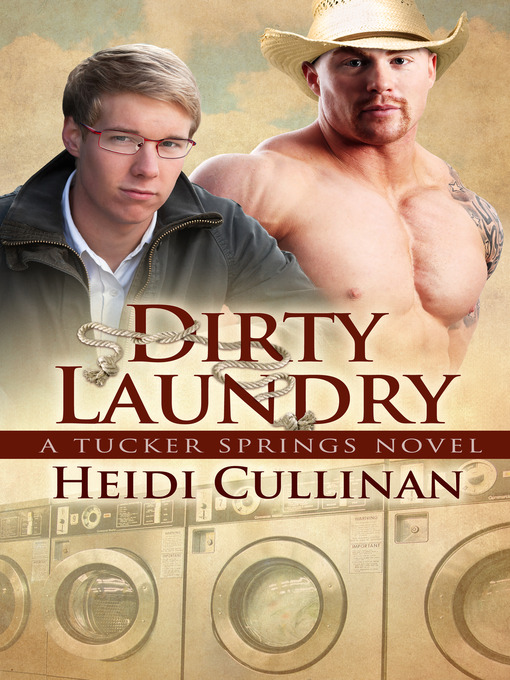 Title details for Dirty Laundry by Heidi Cullinan - Available